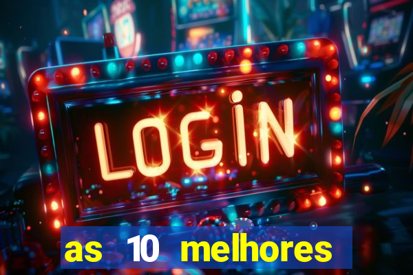 as 10 melhores plataformas de jogos